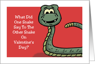 Cute Valentine With A Joke What Did One Snake Say To The Other card