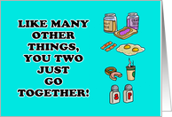 Anniversary For A Couple You Two Just Go Together card