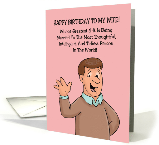 Humorous Wife Birthday From Husband Whose Greatest Gift card (1901060)