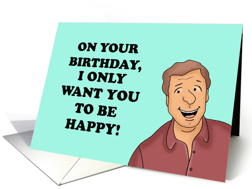 Humorous Adult Birthday On Your Birthday I Only Want You... (1902426)