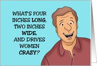 Humorous Birthday For Her What’s Four Inches Long And Two Inches card