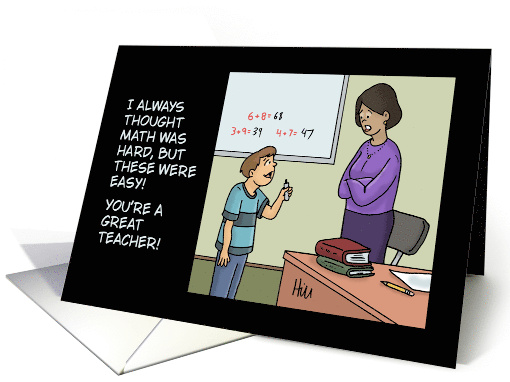 Funny Teacher Birthday I Always Thought Math Was Hard card (1909342)