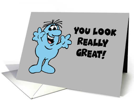 Humorous Getting Older Birthday You Look Really Good card (1910870)
