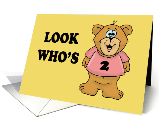 Humorous Second Birthday Card For A Girl With Cartoon Bear card