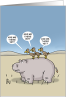 Humorous Blank Card With Birds On A Hippo Saying Are We There Yet card