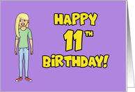 Humorous 11th Birthday For A Girl Happy 11th Birthday card