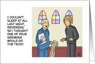 Humorous Blank For A Minister Your Sermon Should Do The Trick card
