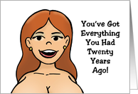 Humorous Getting Older Birthday You’ve Still Got Everything card