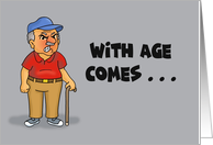 Humorous Getting Older Birthday With Age Comes I Don’t Give A Damn card