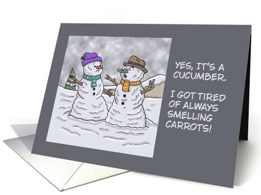 Humorous Christmas With Two Snowmen One With A Cucumber card (1938160)