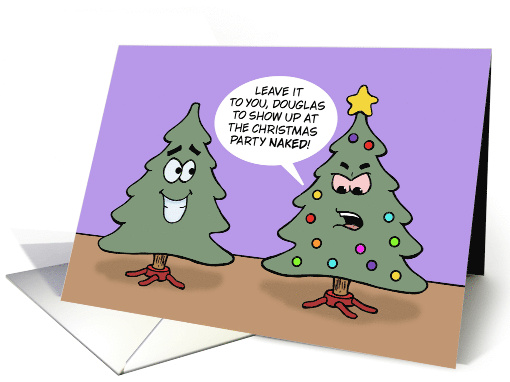 Humorous Adult Christmas With Two Cartoon Trees One Is Decorated card