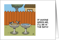 Humorous Blank Inside With Two Birds I’ll Be In The Bath card