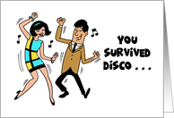 Humorous Getting Older Birthday You Survived Disco card