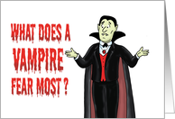 Cute Halloween Riddle What Does A Vampire Fear Most card