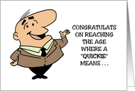 Humorous Getting Older Birthday A Quickie Means A 15 Minute Nap card