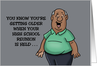 Humorous Getting Older Birthday High School Reunion Held At A card