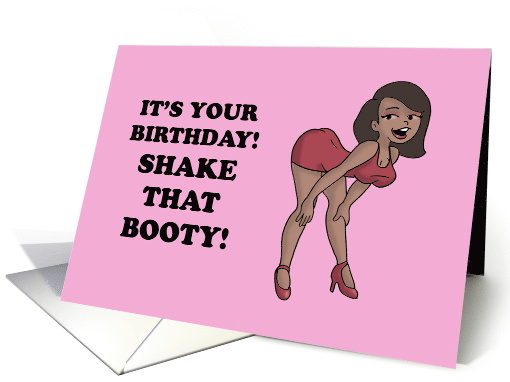 Humorous Adult Birthday For A Woman Shake That Booty card (1949876)