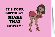 Humorous Adult Birthday For A Woman Shake That Booty card