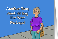 Funny Adult Birthday Another Year Another Sag card