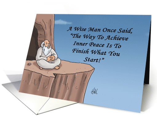 Humorous Friendship A Wise Man Once Said The Way To Achieve card