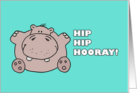 Humorous Congratulations Hip Hip Hooray With Cartoon Hippo