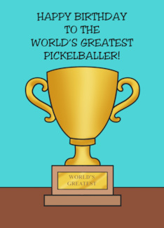 Funny Birthday For A Pickelballer World's Greatest Pickelballer Trophy
