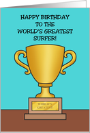 Funny Birthday For A Surfer World's Greatest Surfer Trophy