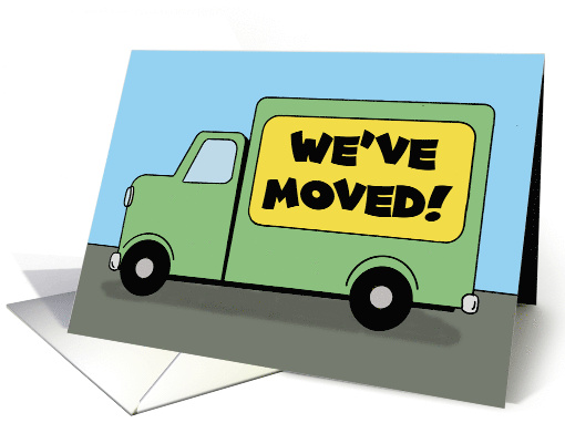 Business Announcement We've Moved With Moving Van card (1987262)