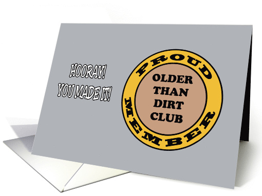 Humorous Getting Older Birthday Member Of The Older Than... (1993378)
