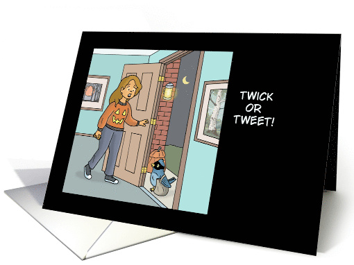 Funny Halloween With A Bird Trick Or Treating Twick Or Tweet card