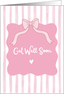 Get Well Soon for Girls Children Cute Pink Bow Stripes