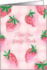 Strawberries I Love You Berry Much Valentine’s Day Pink card