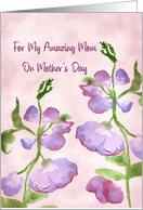 For My Amazing Mom Sweet Pea Flowers Mothers Day Card