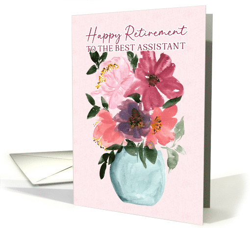 Happy Retirement to the Best Assistant Watercolor Flower... (1984084)