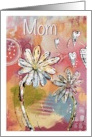 Mother’s Day for Mom You Make My Life Beautiful card