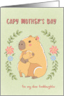 Mother Day for Goddaughter Capybara with Child card
