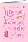 Mothers Day for Sister Sweet Mom like Strawberries card