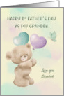 1st Father Day as Grandpa Custom Name Bear with Balloons card