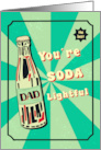 Fathers Day Retro Poster Puns You Are Soda Lightful card