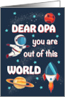 Fathers Day Opa Out of This World Space card