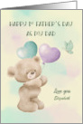 1st Father Day as my Dad Custom Name Bear with Balloons card