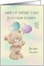 1st Father Day to Husband Custom Name Bear with Balloons card