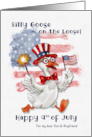 Fourth of July Silly Goose With American Flag for Son and Boyfriend card