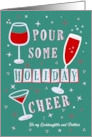 Holiday Toast Pour Some Cheer Toast Glasses Goddaughter and Partner card