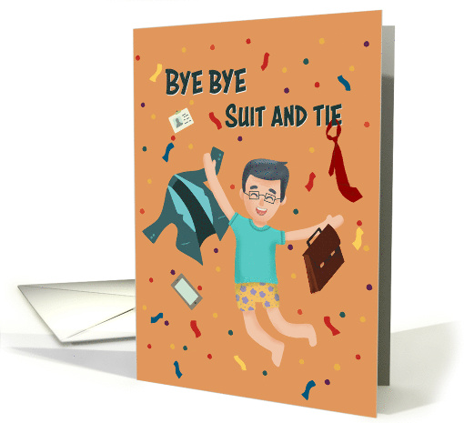 A Retired Man Saying Bye Bye Suit and Tie card (1891864)