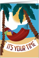 Retirement in a Beach with a Sign say Its Your Time card