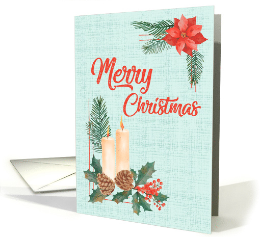 Merry Christmas Wishes with Candles Pinecones and Flowers card