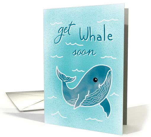 Get Well Soon blue Whale Humorous card (1904724)
