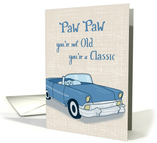 60th Birthday Paw Paw You are Classic card (1905260)