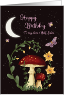 Happy Birthday Half sister Night with Fungi Flowers Moon card